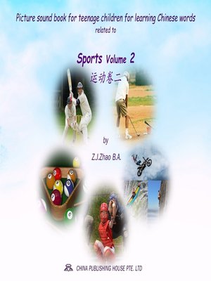 cover image of Picture sound book for teenage children for learning Chinese words related to Sports  Volume 2